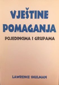 Vještine pomaganja pojedincima i grupama Lawrence Shulman