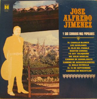 Gramofonska ploča José Alfredo Jiménez  Y Sus Corridos Mas Populares