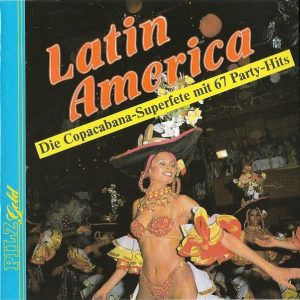 Latin America - Die Copacabana Superfete Mit 67 Party Hits Die Copacabana Samba-Band & Chor