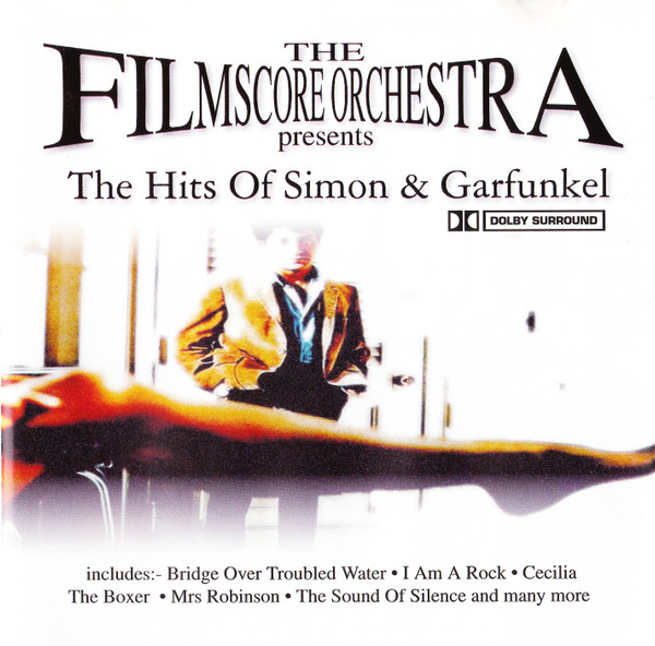 The Hits of Simon and Garfunkel Filmscore Orchestra