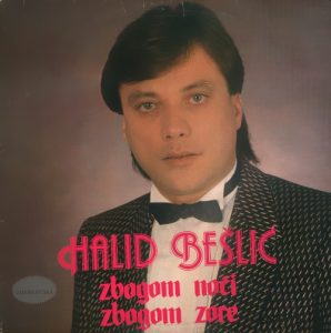 Gramofonska ploča Halid Bešlić  Zbogom Noći, Zbogom Zore LP 8163