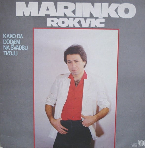 Gramofonska ploča Marinko Rokvić  Kako Da Dodjem Na Svadbu Tvoju 2112779