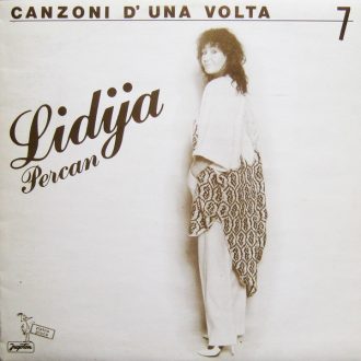 Gramofonska ploča Lidija Percan  Canzoni D' Una Volta 7 LSY-62205,