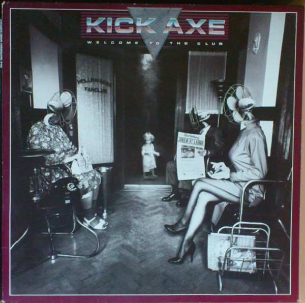 Gramofonska ploča Kick Axe  Welcome To The Club 26697