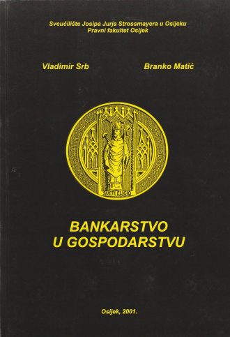 Bankarstvo u gospodarstvu Vladimir Srb Branko Matić