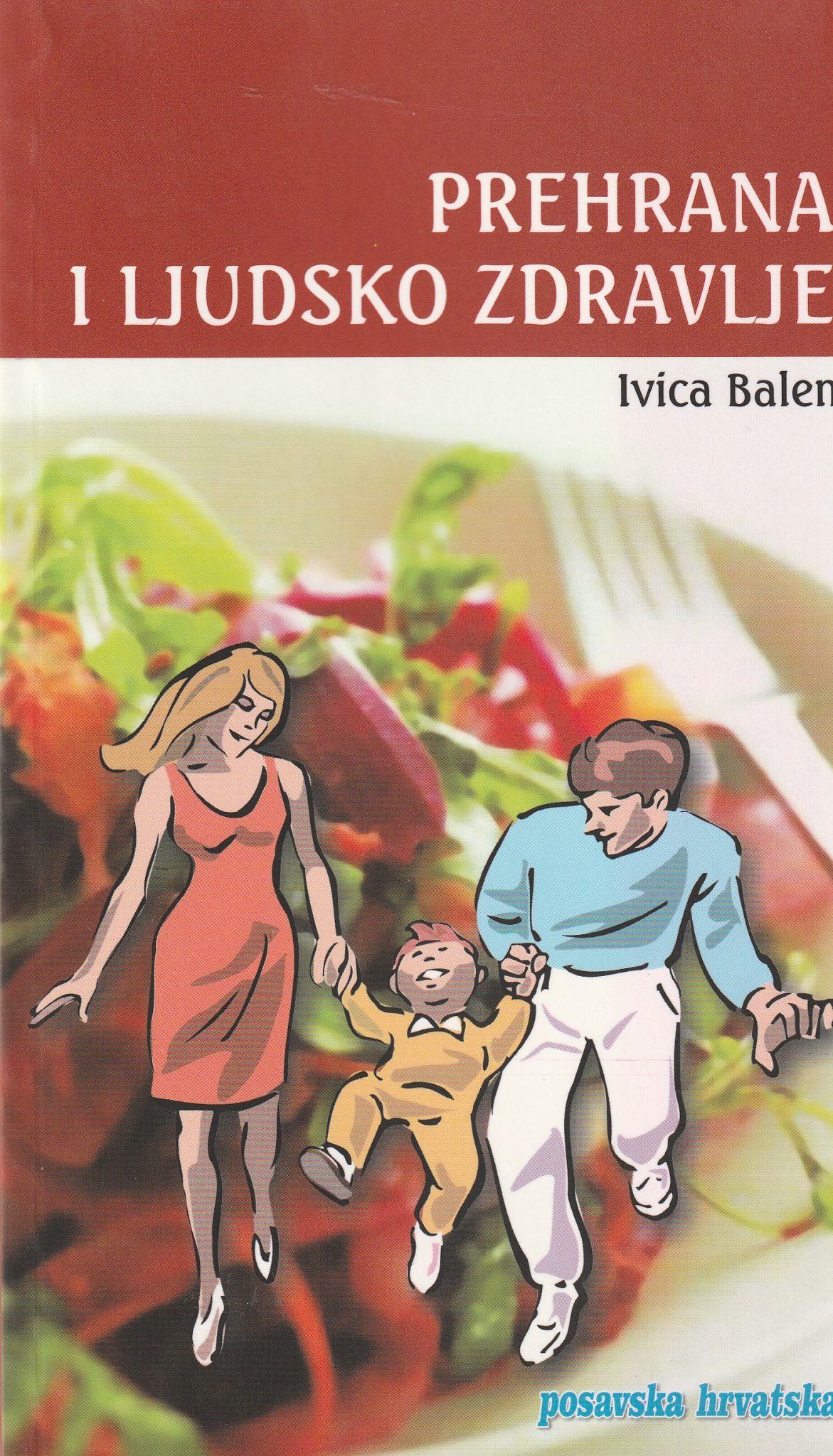Prehrana i ljudsko zdravlje Ivica Belan