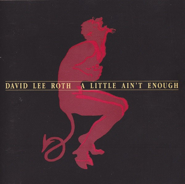 A Little Ain't Enough David Lee Roth