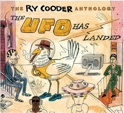 The UFO Has Landed Ry Cooder