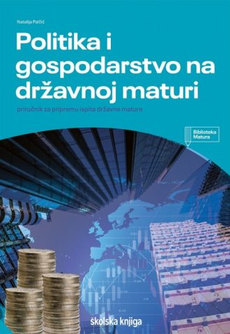 Politika i gospodarstvo na državnoj maturi Natalija Palčić