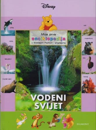 8. Moja prva enciklopedija s Winnijem Poohom i prijateljima – Vodeni svijet