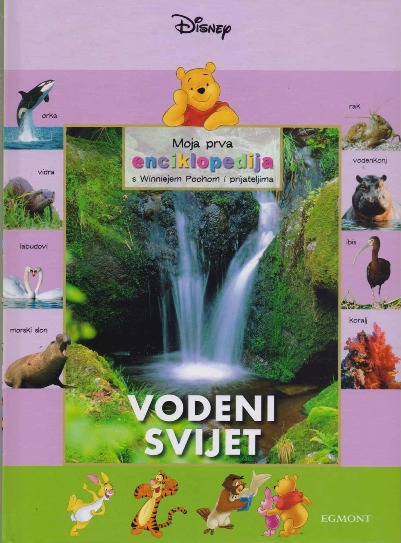 8. Moja prva enciklopedija s Winnijem Poohom i prijateljima – Vodeni svijet Karla Bareta Grgić