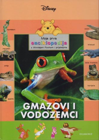 4. Moja prva enciklopedija s Winniejem Poohom i prijateljima – Gmazovi i vodozemci