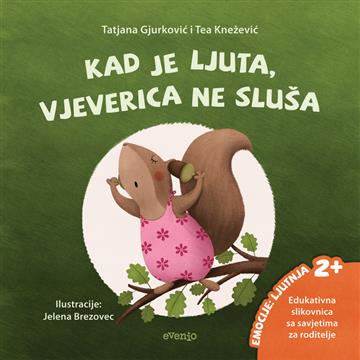 Kad je ljuta , vjeverica ne sluša