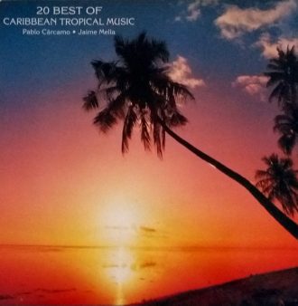 20 best of Caribbean Tropical Music